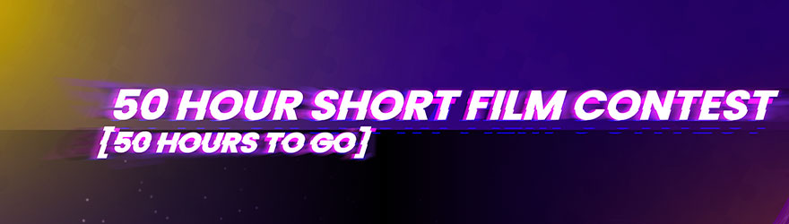 50 hr Short Film Contest - 50 hours to go (₹500)