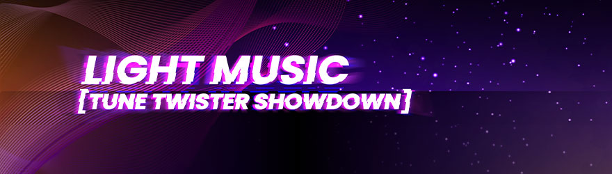 Light Music - Tune Twister Showdown (₹500)